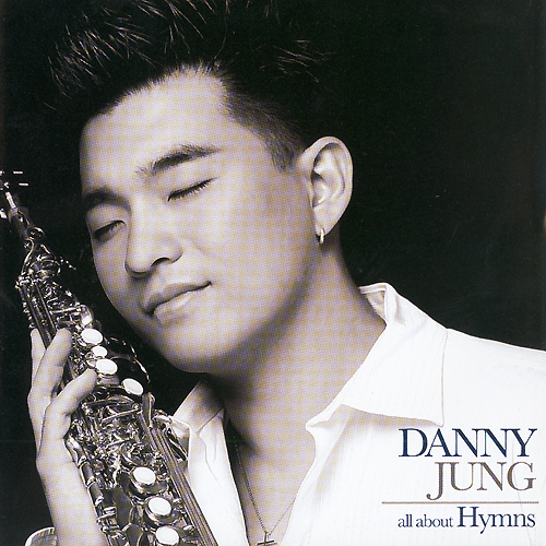 대니 정 Danny Jung - All about Hymns (CD)