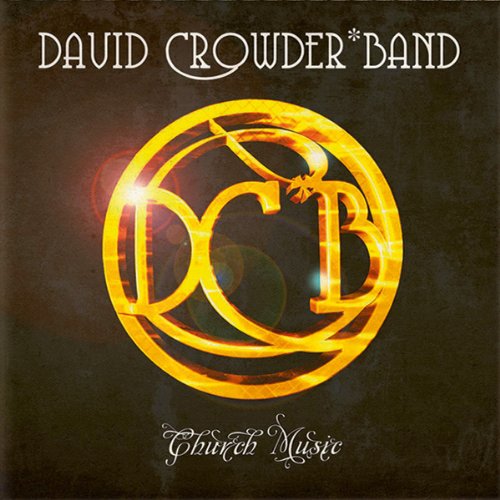 David Crowder*Band - Church Music (CD)