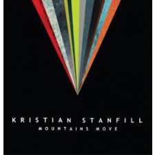 Kristian Stanfill ‎– Mountains Move (CD)